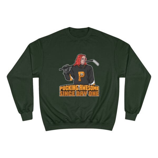 "Pucking Awesome Since Day One" - Champion Sweatshirt - (Ava)